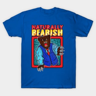 Naturally Bearish T-Shirt